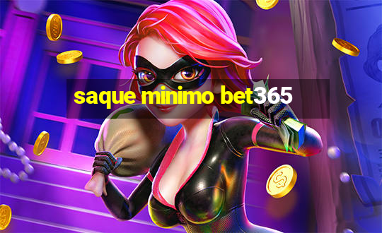 saque minimo bet365