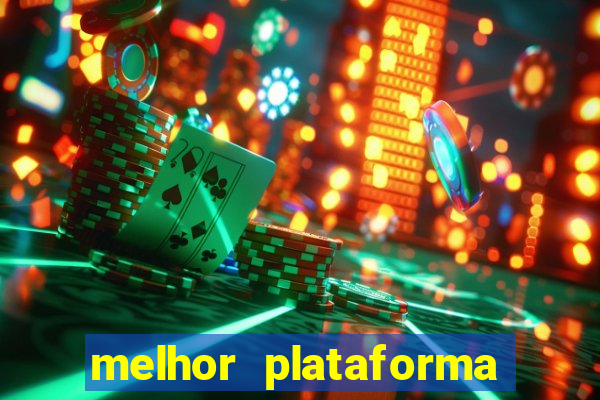 melhor plataforma de jogos de aposta