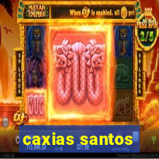 caxias santos