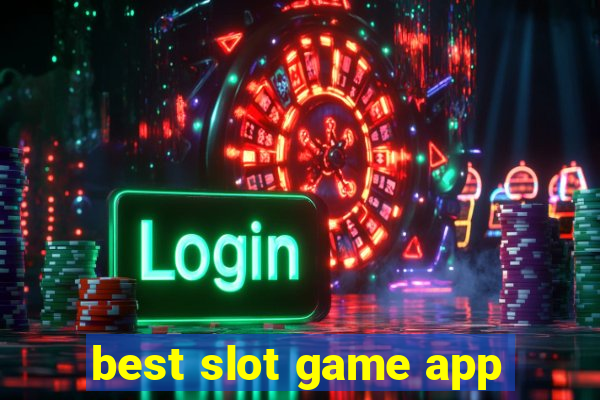 best slot game app