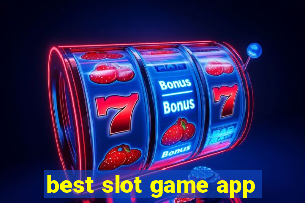 best slot game app