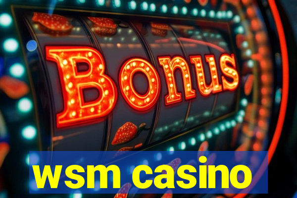 wsm casino