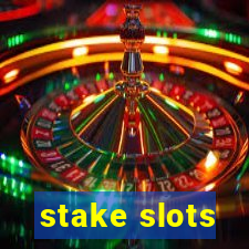 stake slots