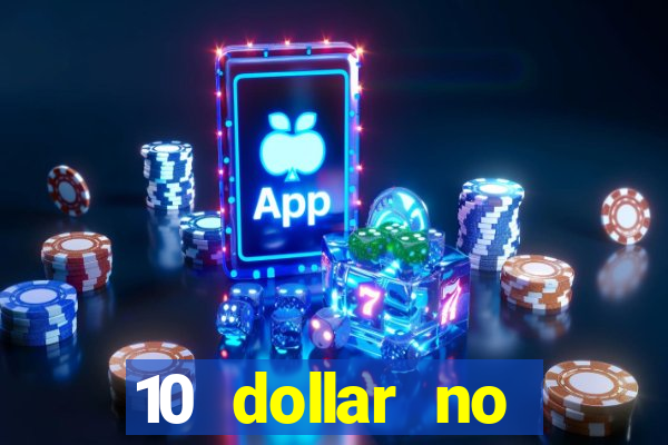 10 dollar no deposit casino bonus