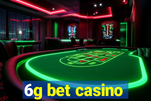 6g bet casino