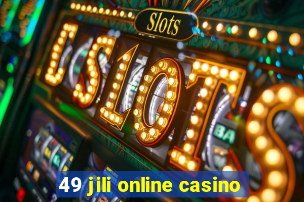 49 jili online casino