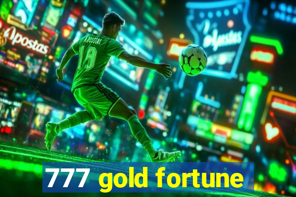 777 gold fortune