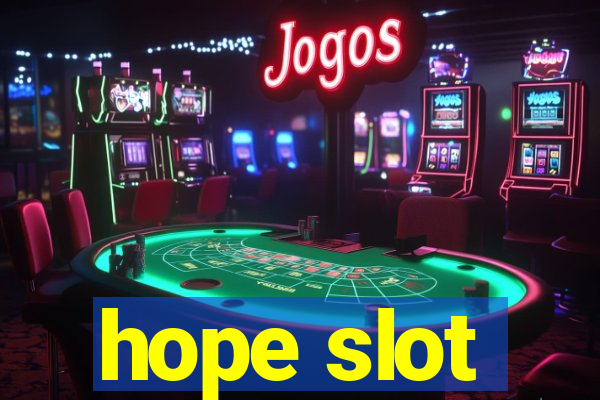 hope slot