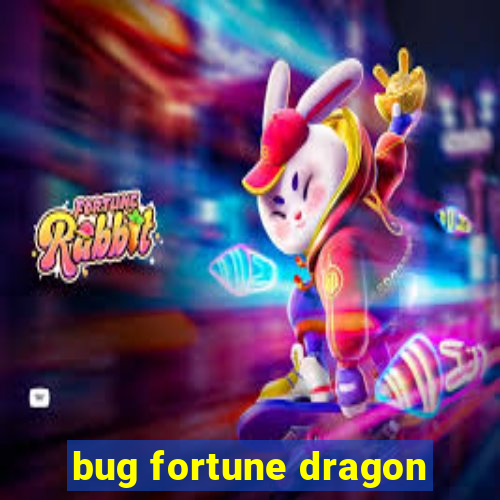 bug fortune dragon