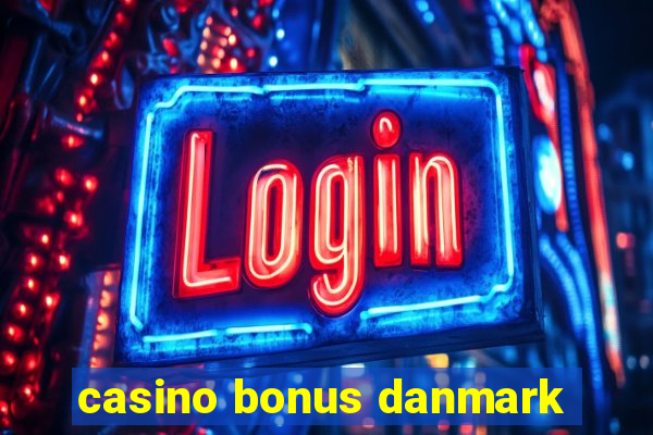 casino bonus danmark