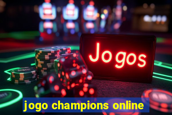 jogo champions online