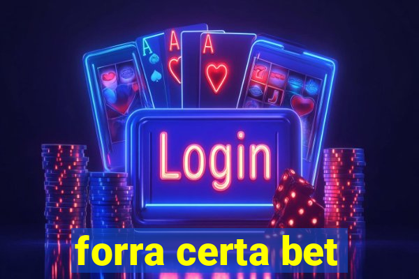 forra certa bet