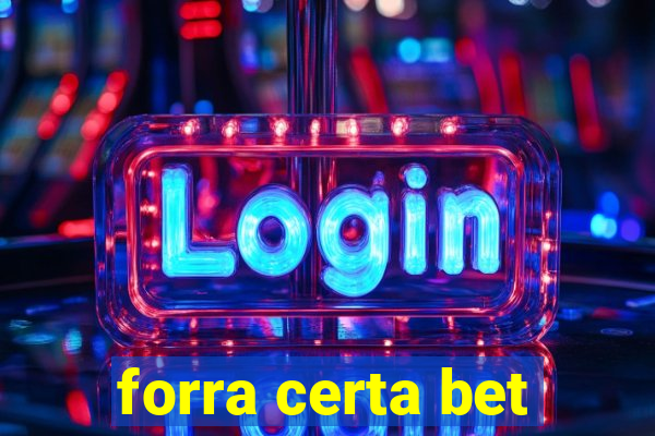 forra certa bet