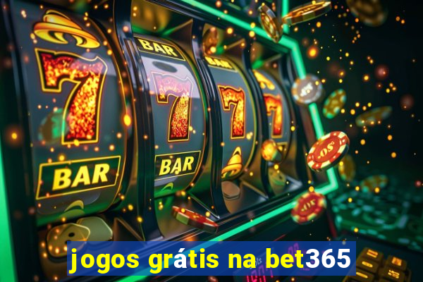 jogos grátis na bet365