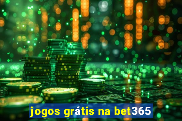 jogos grátis na bet365