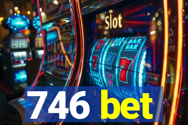 746 bet