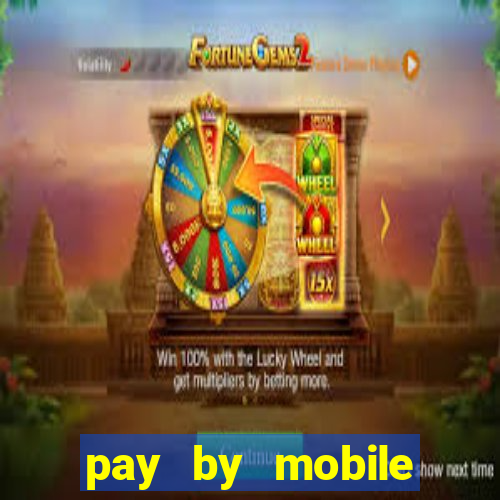 pay by mobile casino uk