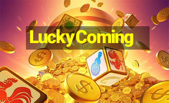 LuckyComing