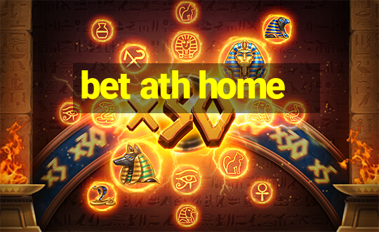 bet ath home