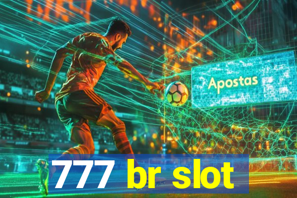 777 br slot