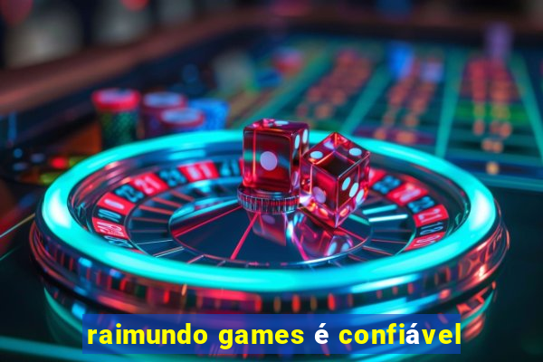 raimundo games é confiável