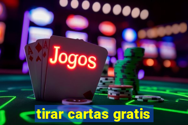 tirar cartas gratis