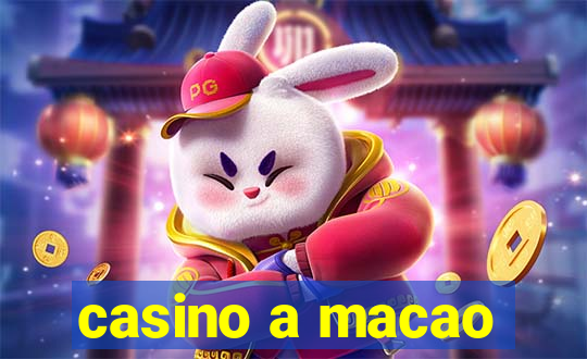 casino a macao