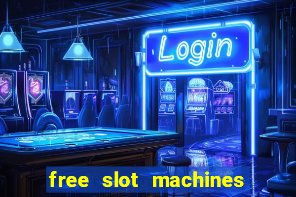 free slot machines to play no download