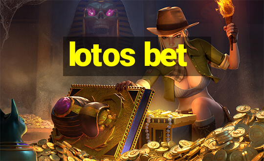 lotos bet