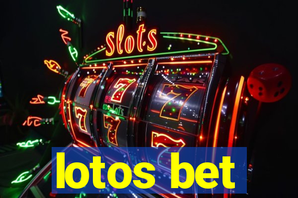 lotos bet