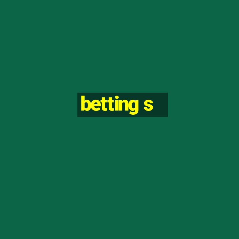 betting s