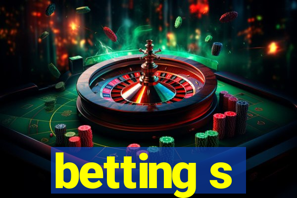 betting s