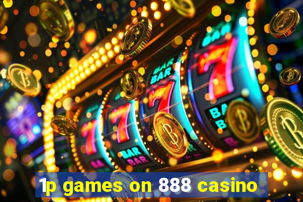 1p games on 888 casino