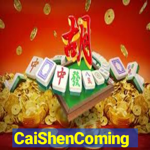 CaiShenComing