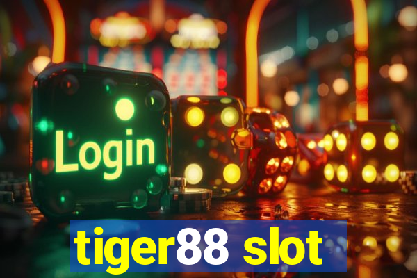 tiger88 slot