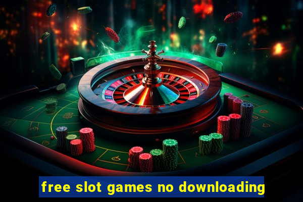 free slot games no downloading