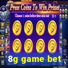 8g game bet