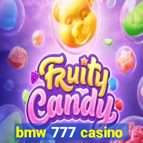 bmw 777 casino