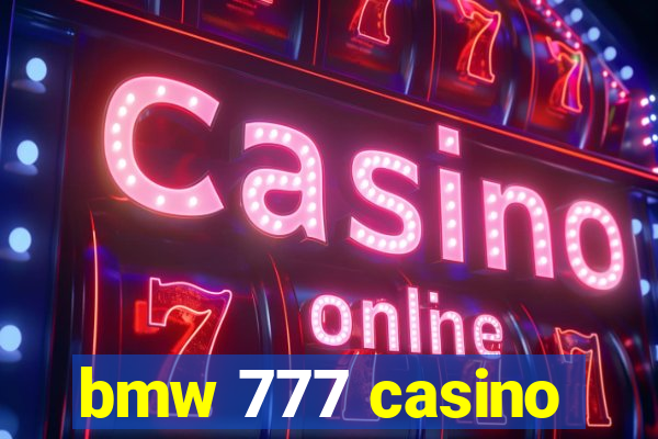 bmw 777 casino