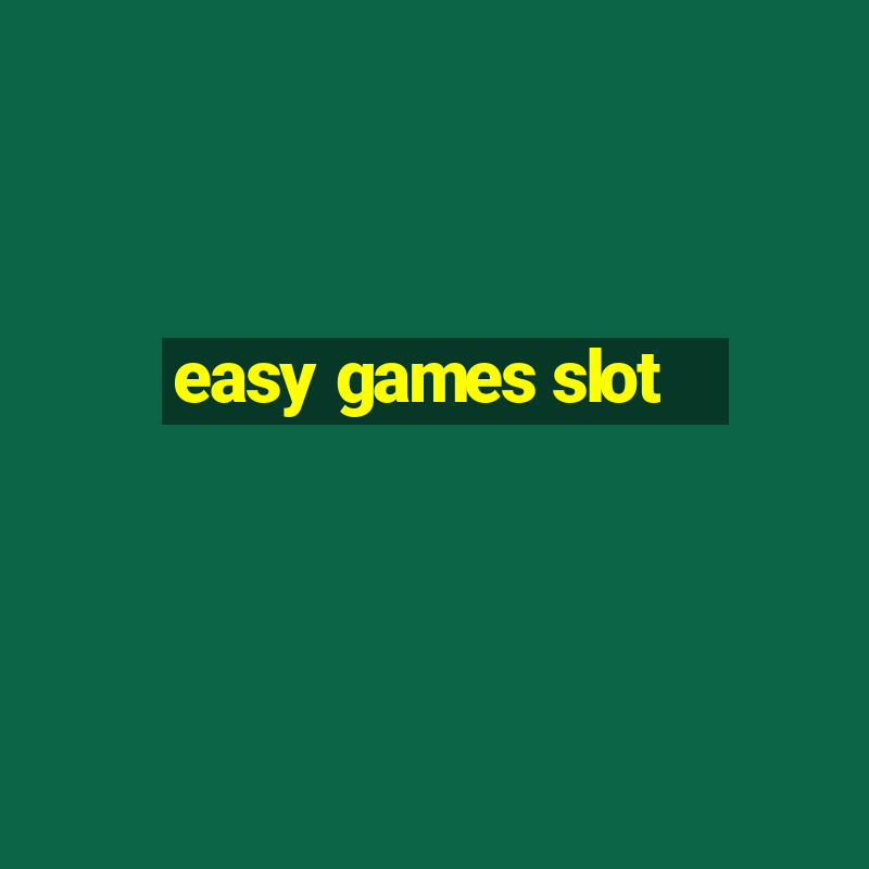 easy games slot