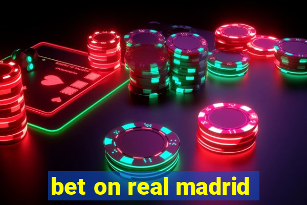 bet on real madrid