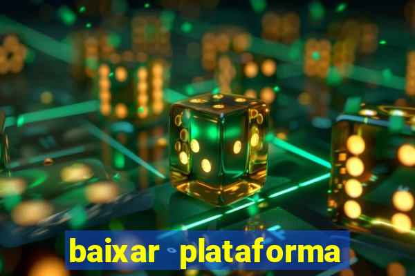 baixar plataforma do jogo do tigre