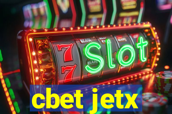 cbet jetx