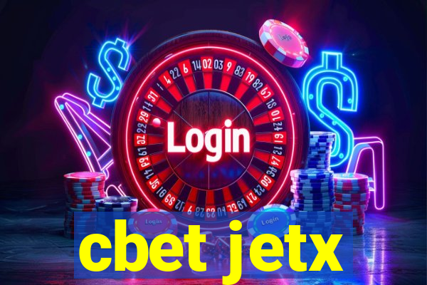 cbet jetx