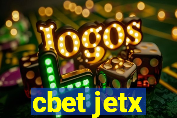 cbet jetx