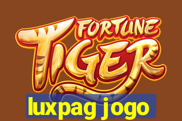 luxpag jogo