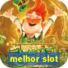 melhor slot