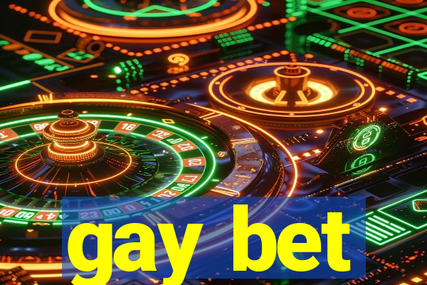 gay bet