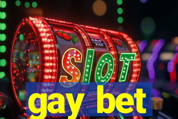 gay bet