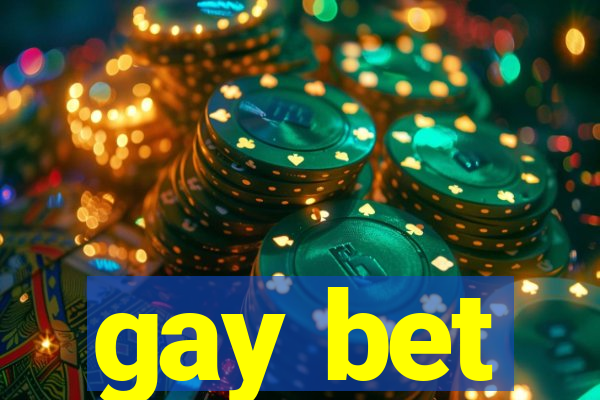 gay bet